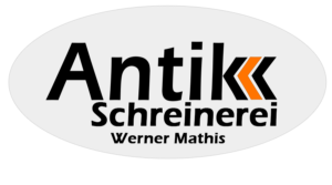 Antikschreinerei W. Mathis GmbH